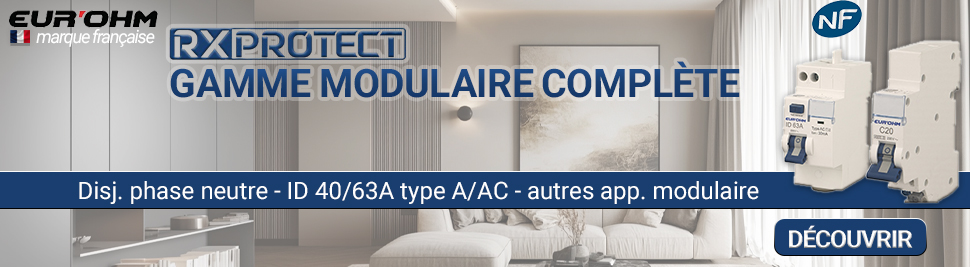 Découvrez notre nouvelle gamme d'appareillage modulaire Eur'ohm RX Protect en vente sur Bis-electric votre distributeur de materiel electrique en ligne 